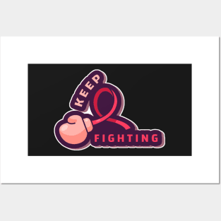 Keep Fighting - Breast cancer support stickers Posters and Art